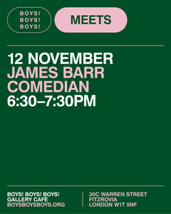 12 November - James Barr, Comedian