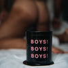 BOYS! BOYS! BOYS! 'BUM' Candle
