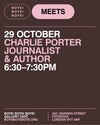 29 October - Charlie Porter, Journalist & Author