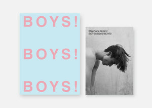 Special Offer 14: BOYS! BOYS! BOYS! Volume 9 The Magazine + BOYS! BOYS! BOYS! Stéphane Gizard Zine